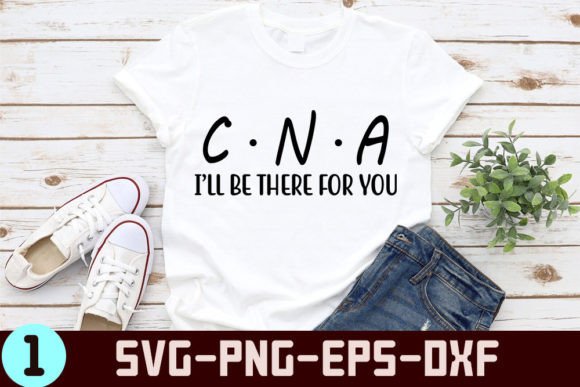 Can I’ll Be There for You - Nurse Svg: Graphics and Crafts