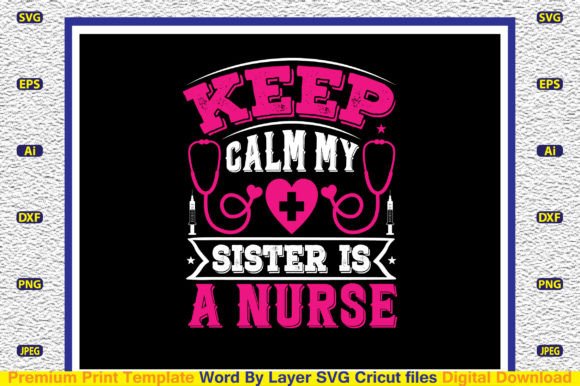 Keep Calm My Sister is a Nurse SVG: Graphics and Crafts