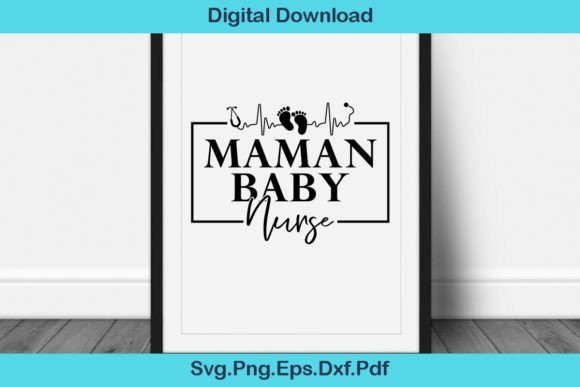 Maman Baby Nurse Svg T Shirt: Graphics and Crafts