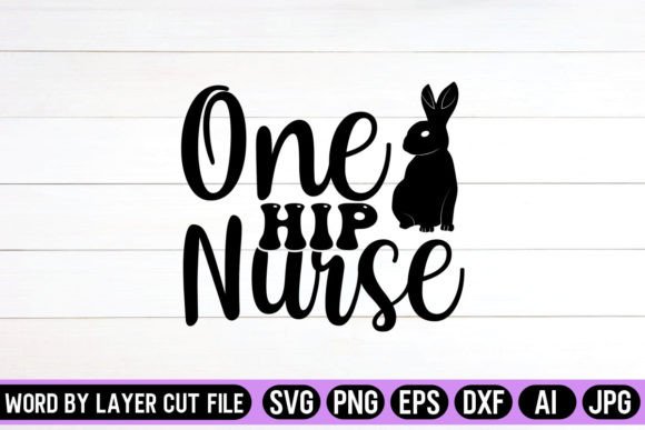 One Hip Nurse SVG Design for Crafts and Graphics