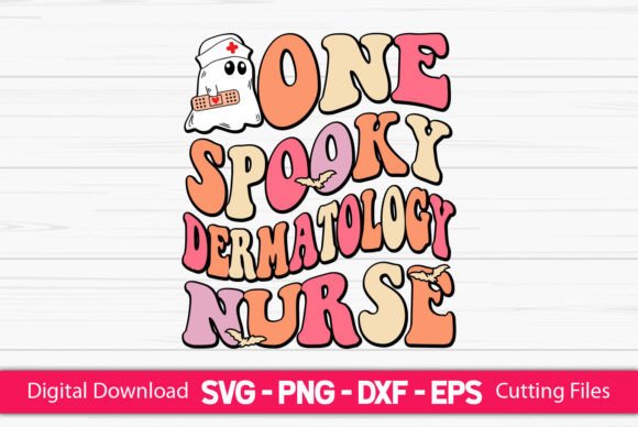 One Spooky Dermatology Nurse Graphics and Crafts