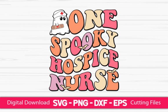 One Spooky Hospice Nurse Graphics and Crafts