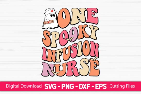 One Spooky Infusion Nurse Graphics for Crafts
